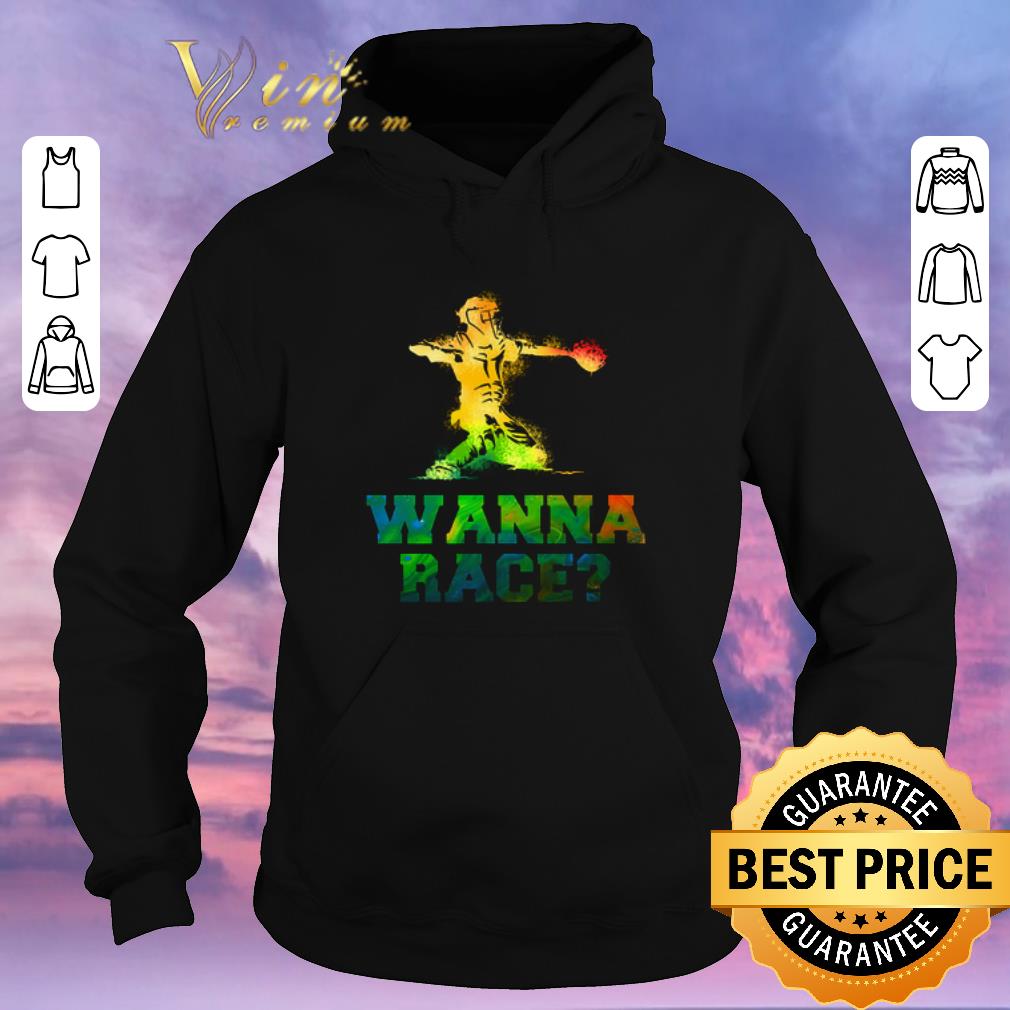 Top Baseball Catcher wanna race shirt sweater 4 - Top Baseball Catcher wanna race shirt sweater