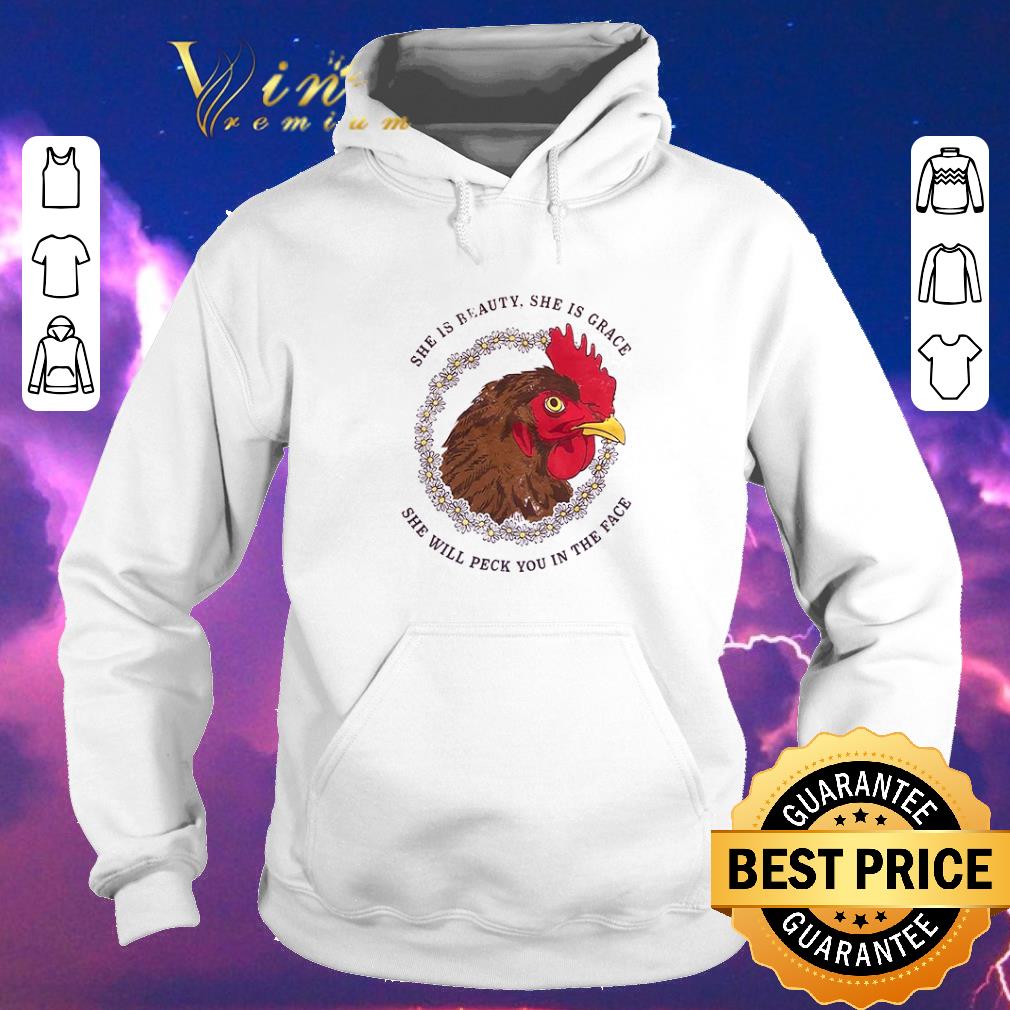 Top Chicken she is beauty she is grace she will peck you in the face shirt sweater 4 - Top Chicken she is beauty she is grace she will peck you in the face shirt sweater