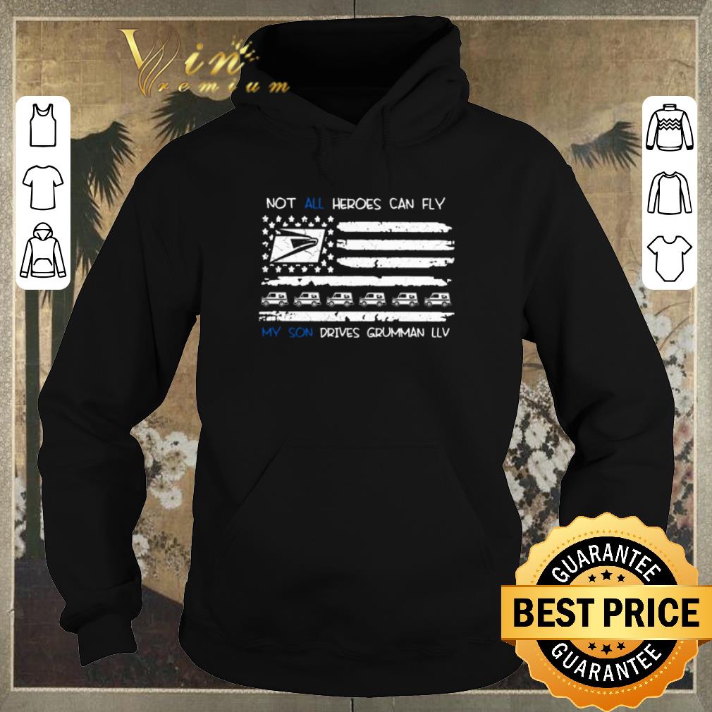 Top Not all heroes can fly my son drives Grumman LLV shirt sweater 4 - Top Not all heroes can fly my son drives Grumman LLV shirt sweater