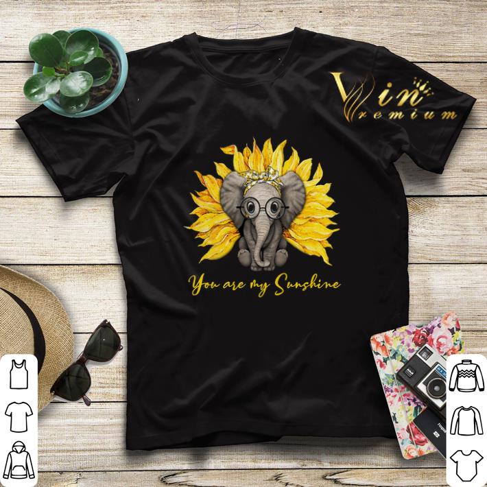 You are my sunshine elephant sunflower shirt sweater 4 - You are my sunshine elephant sunflower shirt sweater