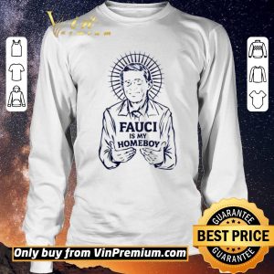 Pretty Fauci is my homeboy shirt sweater 2