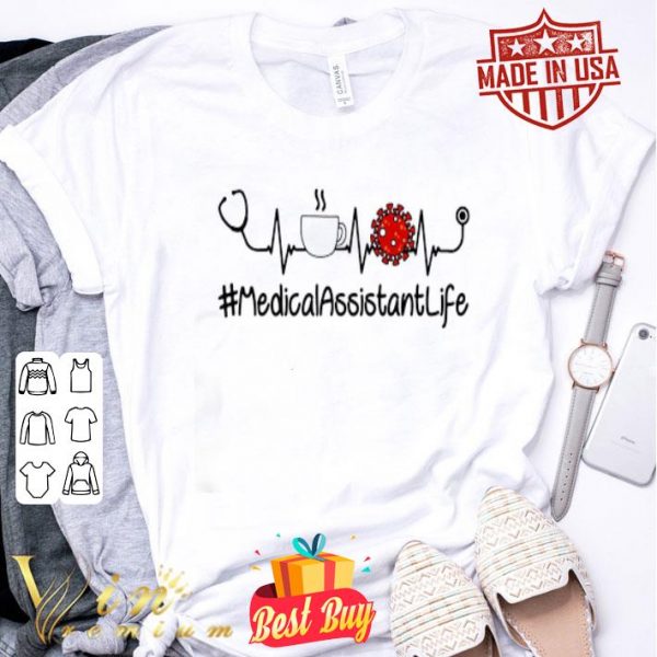 Heartbeat #MedicalAssistantLife stethoscope coffee Coronavirus shirt