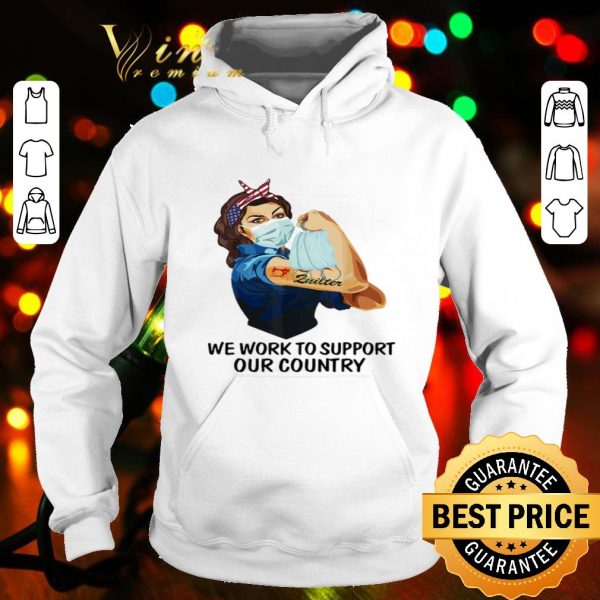 Strong girl quilter we work to support our country Coronavirus shirt