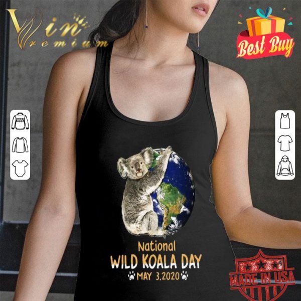 Earth National Wild Koala day May 3.2020 shirt