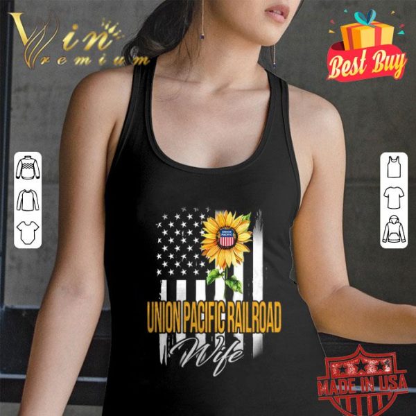 Sunflower Union Pacific Railroad Wife American Flag shirt
