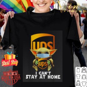 Baby Yoda mask Ups I can’t stay at home Covid-19 shirt