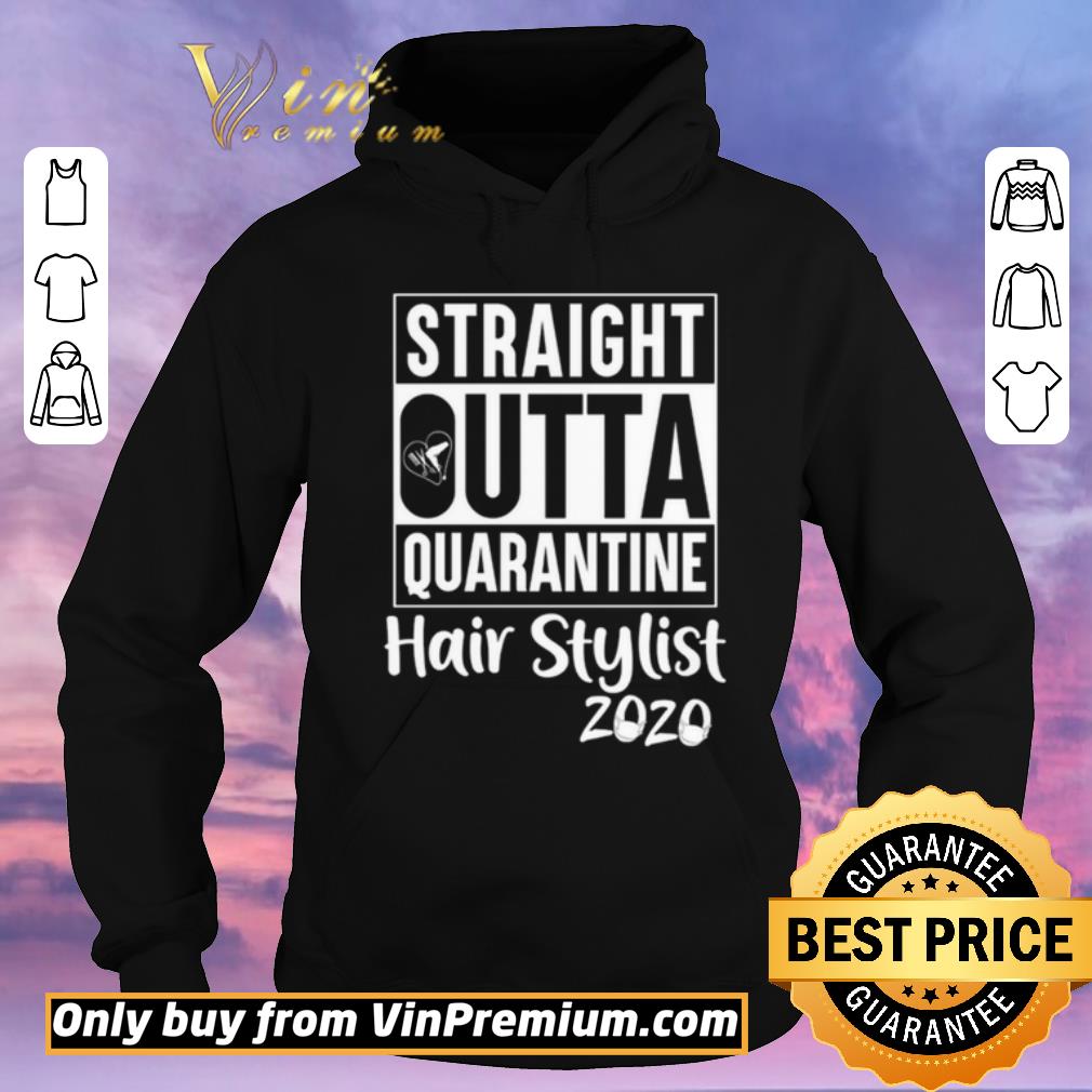 Awesome Straight Outta quarantine Hair stylist 2020 Coronavirus shirt sweater 09a878ec awesome straight outta quarantine hair stylist 2020 coronavirus shirt sweater 4 - Awesome Straight Outta quarantine Hair stylist 2020 Coronavirus shirt sweater
