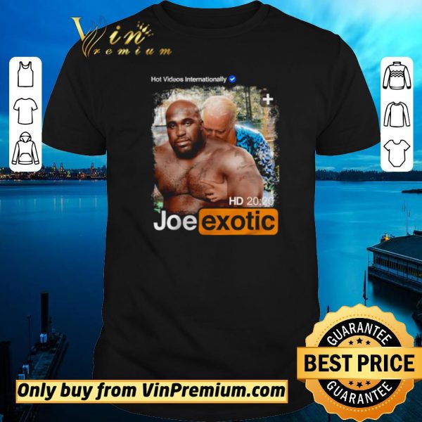Hot Hot videos internationally Joe Exotic Pornhub shirt sweater