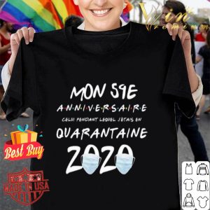 Mon 54E anniversaire quarantine 2020 Coronavirus shirt