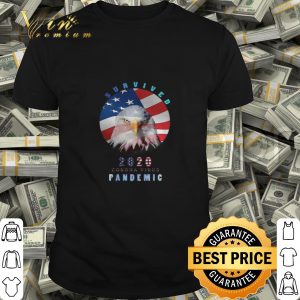 Eagle American Flag Survived 2020 Corona Virus Pandemic shirt