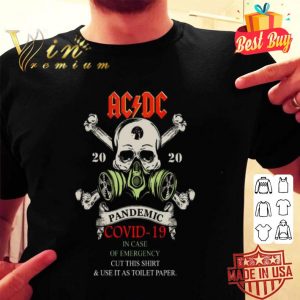 Skull ACDC 2020 Pandemic Covid-19 In Case Of Emergency shirt