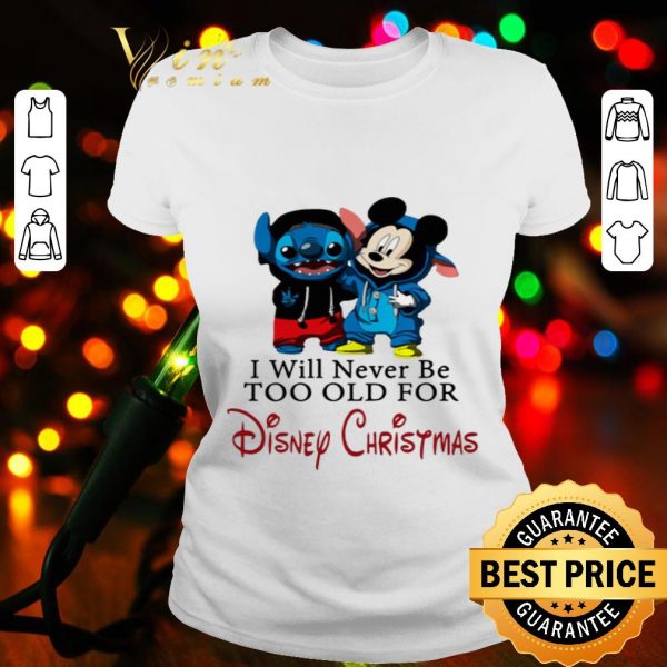 Stitch and Mickey I will never be too old for Disney Christmas shirt