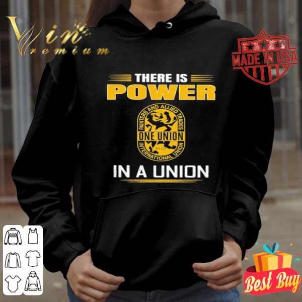 IUPAT there is power in a union shirt