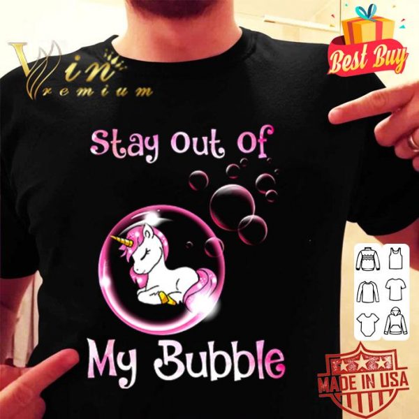 Unicorn sleeping stay out of my bubble shirt