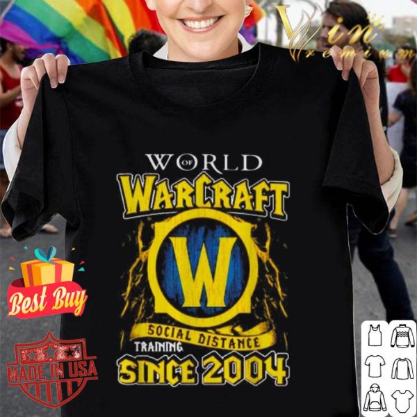World of Warcraft social distance training since 2004 Coronavirus shirt