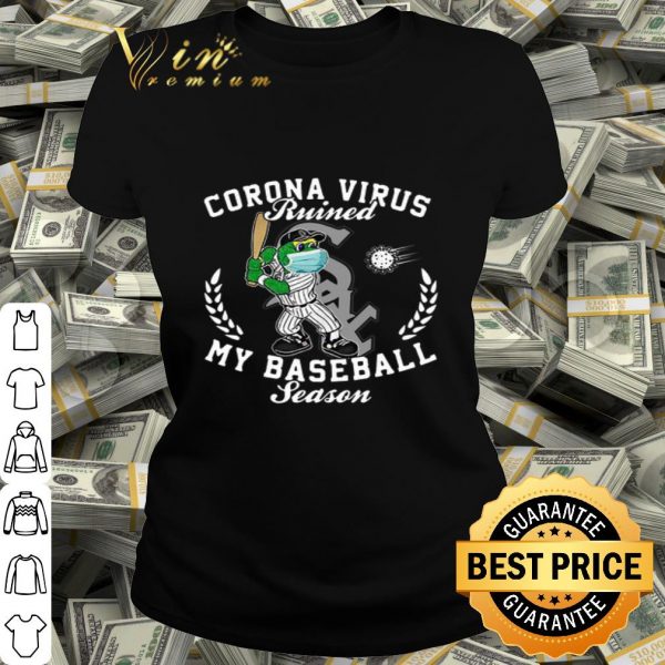 Chicago White Sox Southpaw Corona Virus ruined my baseball season shirt
