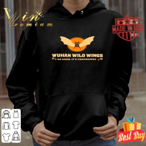 Wuhan wild wings so good It’s contagious Coronavirus shirt