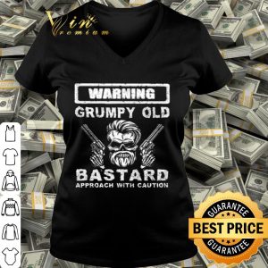 Skull gun warning grumpy old bastard approach with caution shirt