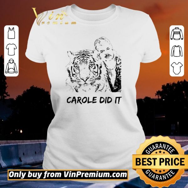 Hot Joe Exotic Tiger King Carole Did It shirt sweater