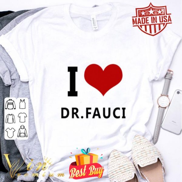 I Love Dr. Fauci Health Expert Virus shirt