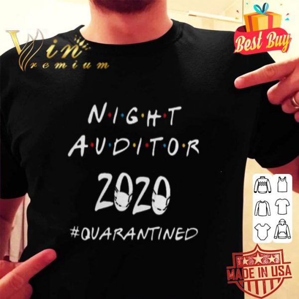 Night Auditor 2020 quarantined Coronavirus shirt