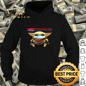 Baby Yoda mask Firestone Tire and Rubber Company Coronavirus shirt