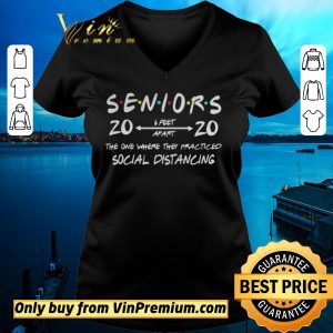 Pretty Seniors 2020 The One Where They Practiced Social Distancing shirt sweater 1