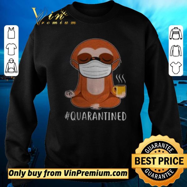 Hot Sloth wear mask doing namaste quarantined shirt sweater