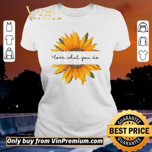 Pretty Sunflower Leopard Nurse Love What You Do shirt sweater 1