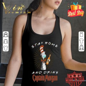 Dr. Seuss Stay home and drink Captain Morgan Coronavirus shirt