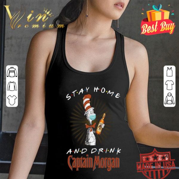 Dr. Seuss Stay home and drink Captain Morgan Coronavirus shirt