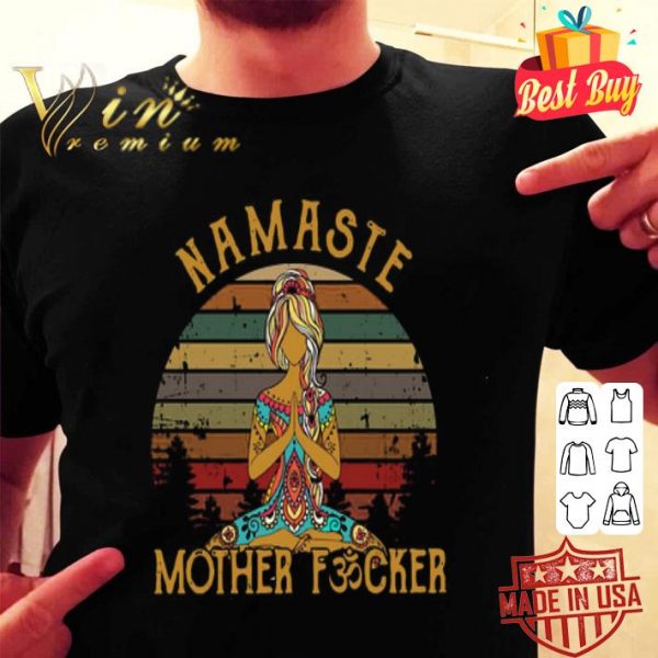 Yoga Peace Namaste Mother Fucker Vintage shirt