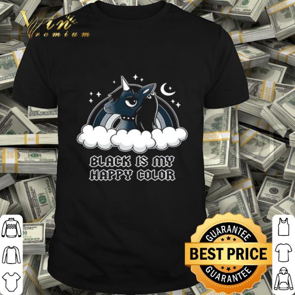 Unicorn black is my happy color shirt