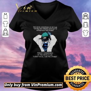 Hot Nurse The Devil Whispered In My Ear You’re Not Strong Enough To Withstand The Storm shirt sweater 1