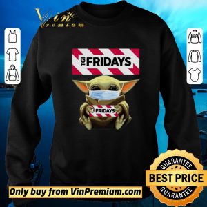 Pretty Star Wars Baby Yoda Hug TGI Fridays Covid-19 shirt sweater 2