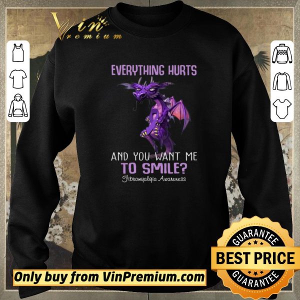 Awesome Dragon Everything Hurts And You Want Me To Smile Fibromyalgia Awareness shirt sweater