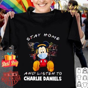 Mickey mouse stay home and listen to Charlie Daniels Coronavirus shirt