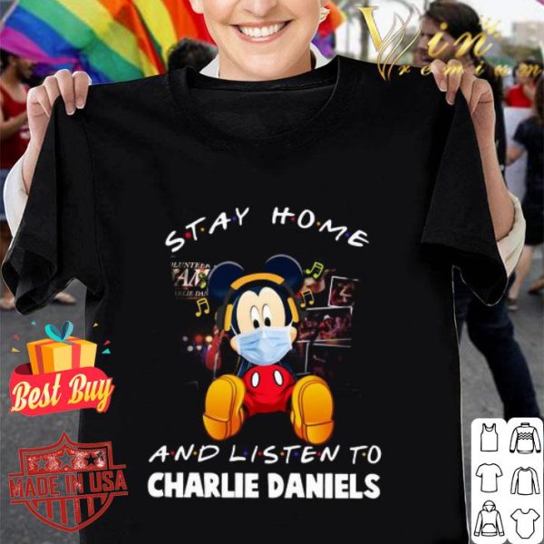 Mickey mouse stay home and listen to Charlie Daniels Coronavirus shirt