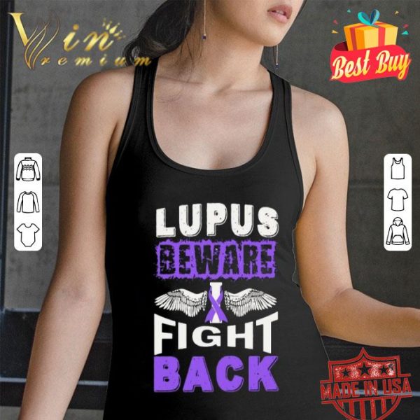Lupus Cancer Awareness Beware Fight Back shirt