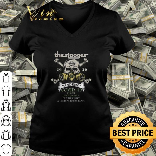Skull The Stooges 2020 Pandemic Covid-19 In Case Of Emergency shirt