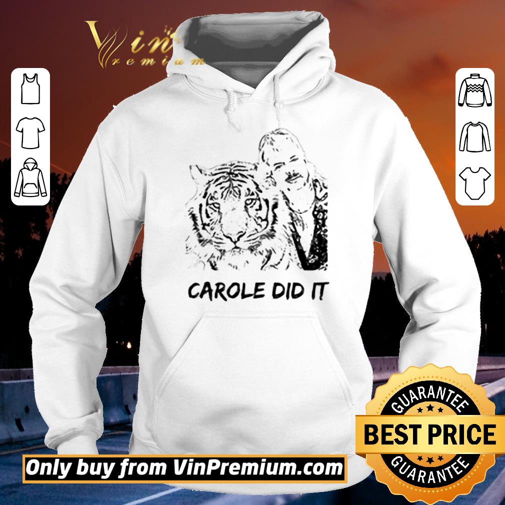 Hot Joe Exotic Tiger King Carole Did It shirt sweater 4eb52617 hot joe exotic tiger king carole did it shirt sweater 4 - Hot Joe Exotic Tiger King Carole Did It shirt sweater