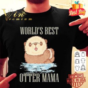 World’s best otter mama shirt