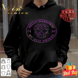 Skull hello darkness my old friend shirt