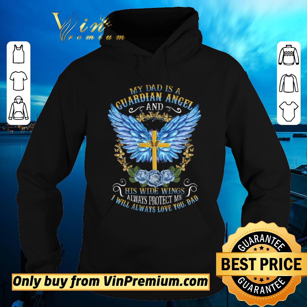 Hot Cross My Dad Is A Guardian Angel And His Wide Wings Alwways Protect Me shirt sweater 5c5e4c3a hot cross my dad is a guardian angel and his wide wings alwways protect me shirt sweater 4 - Hot Cross My Dad Is A Guardian Angel And His Wide Wings Alwways Protect Me shirt sweater