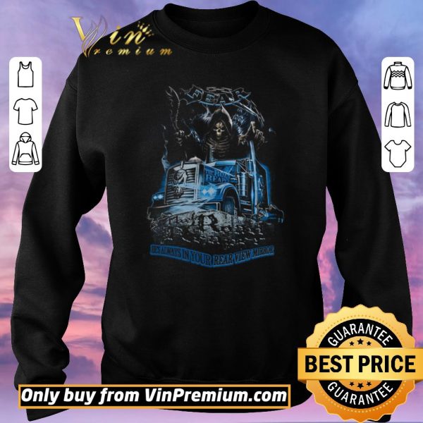 Pretty Stelekon Struck Fear He’s Always In Your Rear View Mirror shirt sweater