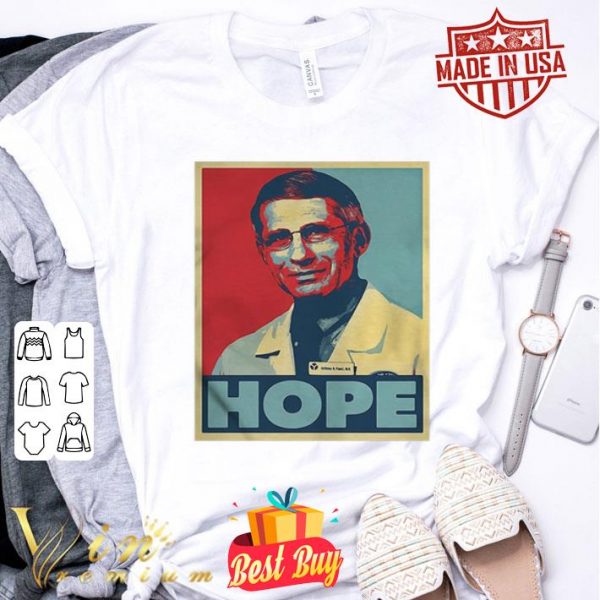 Dr. Anthony Fauci Hope Poster Art Coronavirus shirt