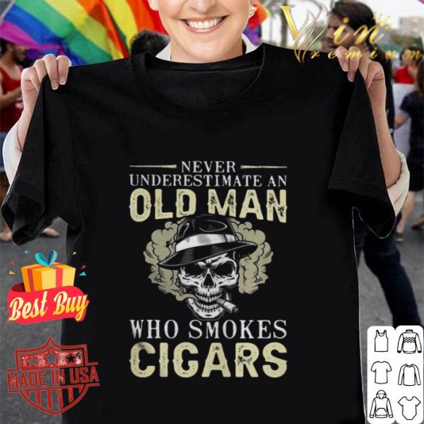 Skull never underestimate an old man who smokes cigars shirt
