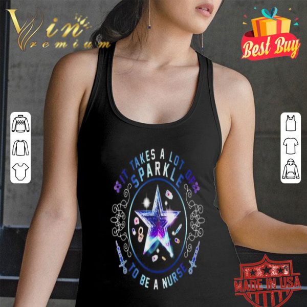 It takes a lot of sparkle to be a nurse shirt