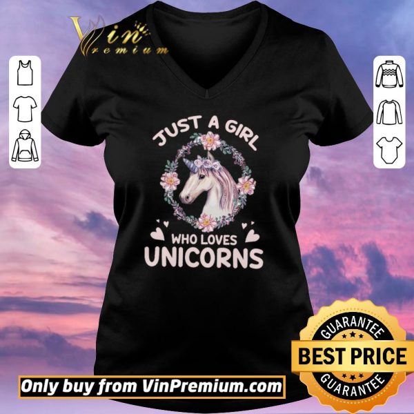 Pretty Just A Girl Who Loves Unicorns shirt sweater