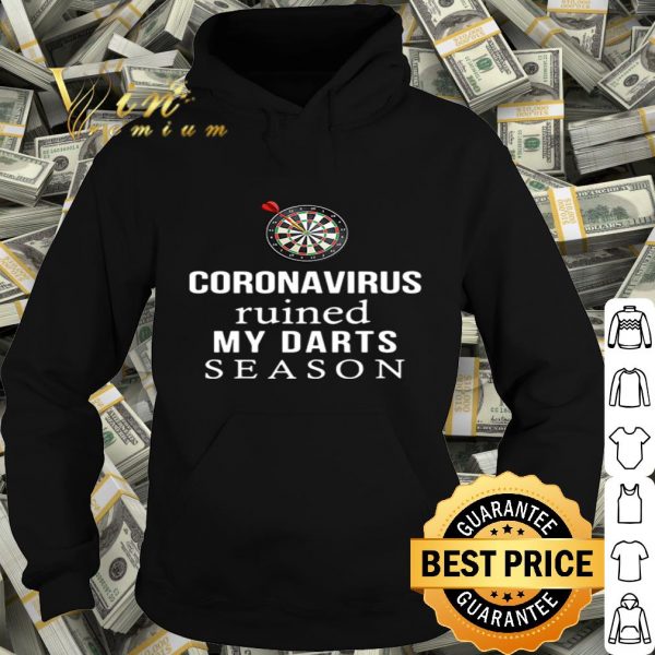 Dart board Coronavirus ruined my darts season shirt